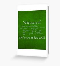 What Part Don't You Understand Math Humor Nerd Geek Poster Greeting Card