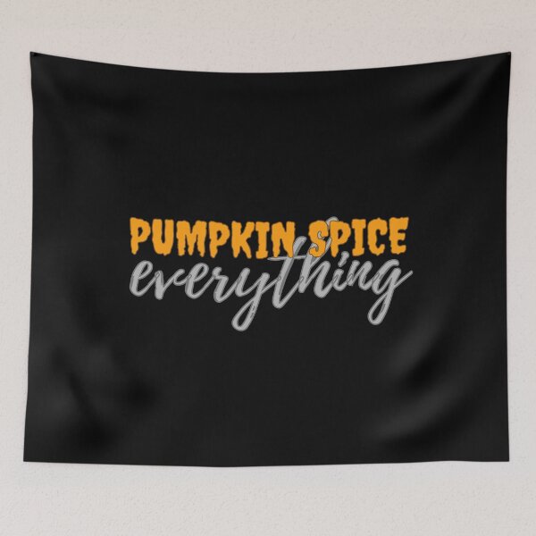 Item preview, Pumpkin Spice Everything - Autumn Lover designed and sold by m95sim.