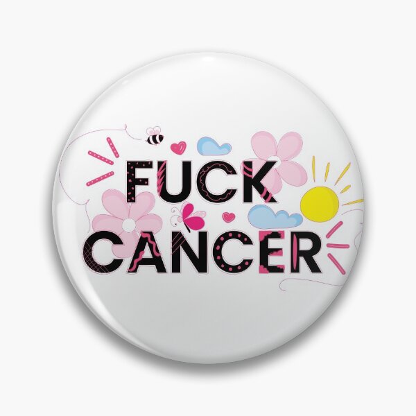 Item preview, Fuck cancer designed and sold by snowshade.