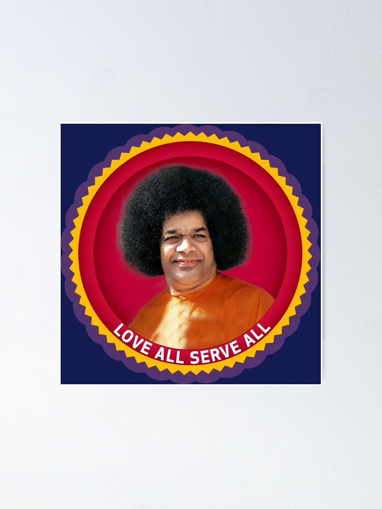 love-all-serve-all-sathya-sai-baba-poster-for-sale-by-sathyas