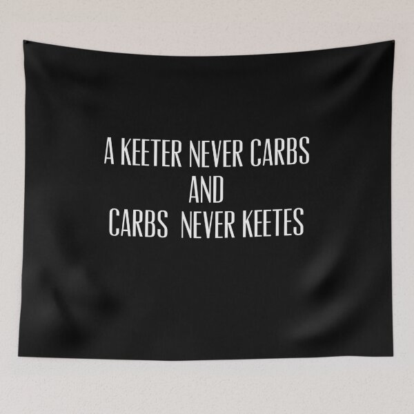Item preview, A keeter never carbs and carbs never keetes designed and sold by funkybay.