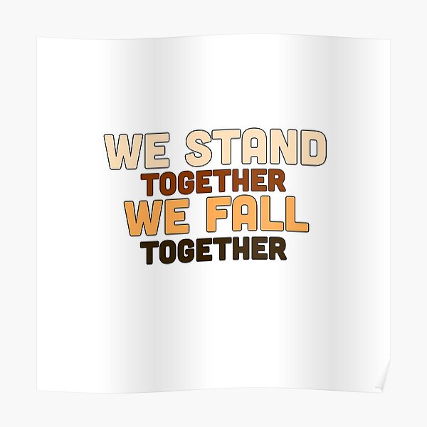Wir Stehen Zusammen Wir Fallen Zusammen Latein Poster: Wir Halten Zusammen | Redbubble