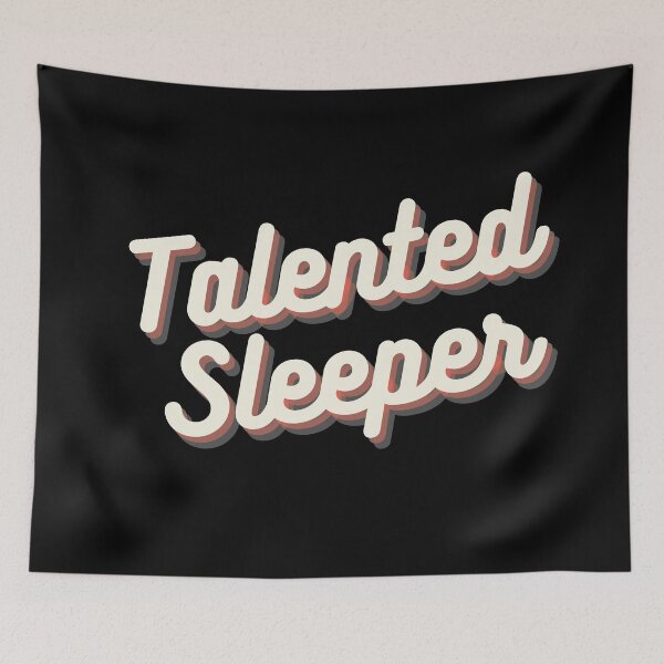 Item preview, Talented Sleeper designed and sold by fullsendtv.