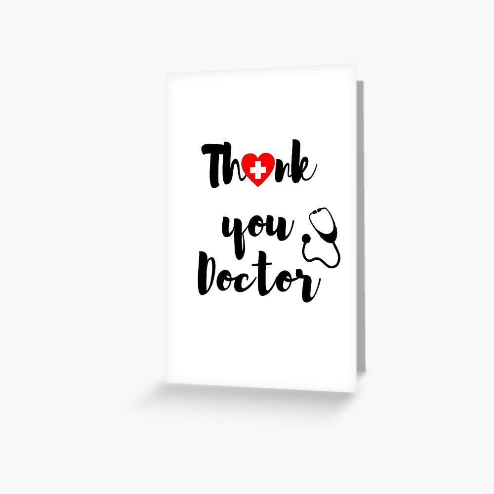 "Thank you doctor" Greeting Card for Sale by Redbubble
