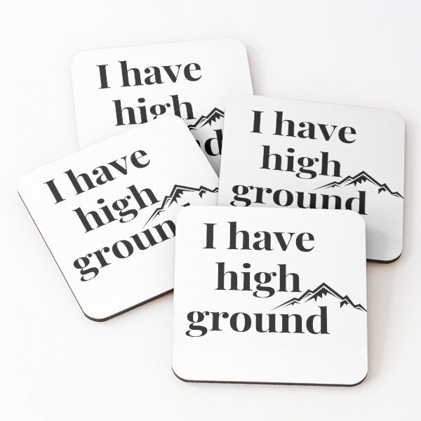 Item preview, I have high ground designed and sold by ExploreStore.