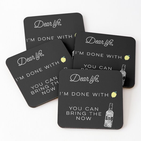 Item preview, Dear Life I'm Done With Lemons, You can Bring the Tequila now designed and sold by funkybay.