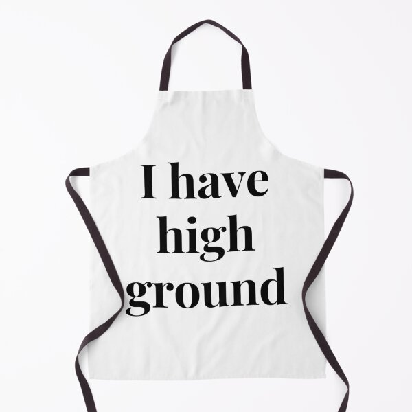 Item preview, I have high ground designed and sold by ExploreStore.