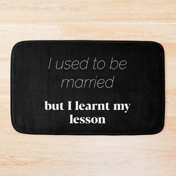 Item preview, I used to be married but I learnt my lesson designed and sold by funkybay.