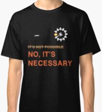 Interstellar Docking: "It's Necessary" Classic T-Shirt