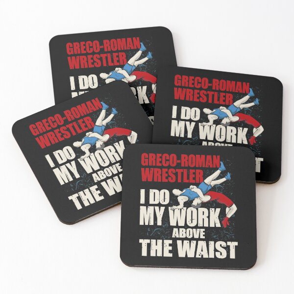 Item preview, I Do My Work Above the Waist - Amateur Greco-Roman Wrestling designed and sold by Gold Wings Tees.