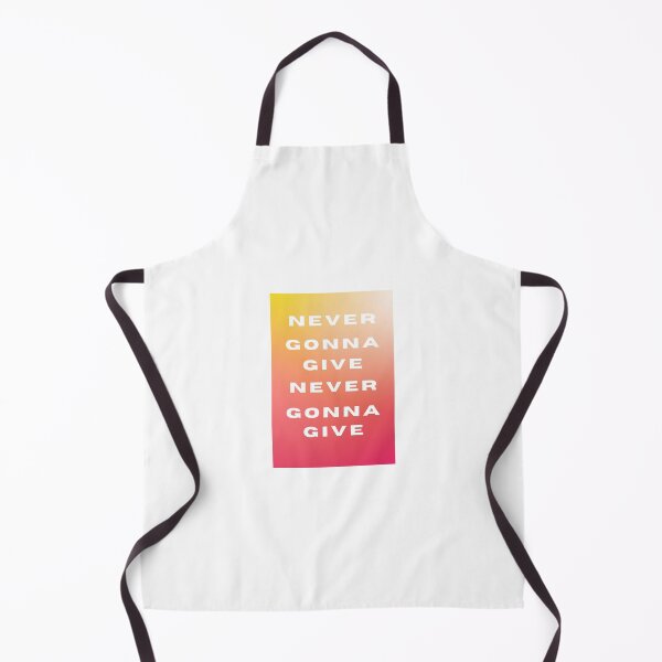 Item preview, Never Gonna Give designed and sold by Thunderklart.