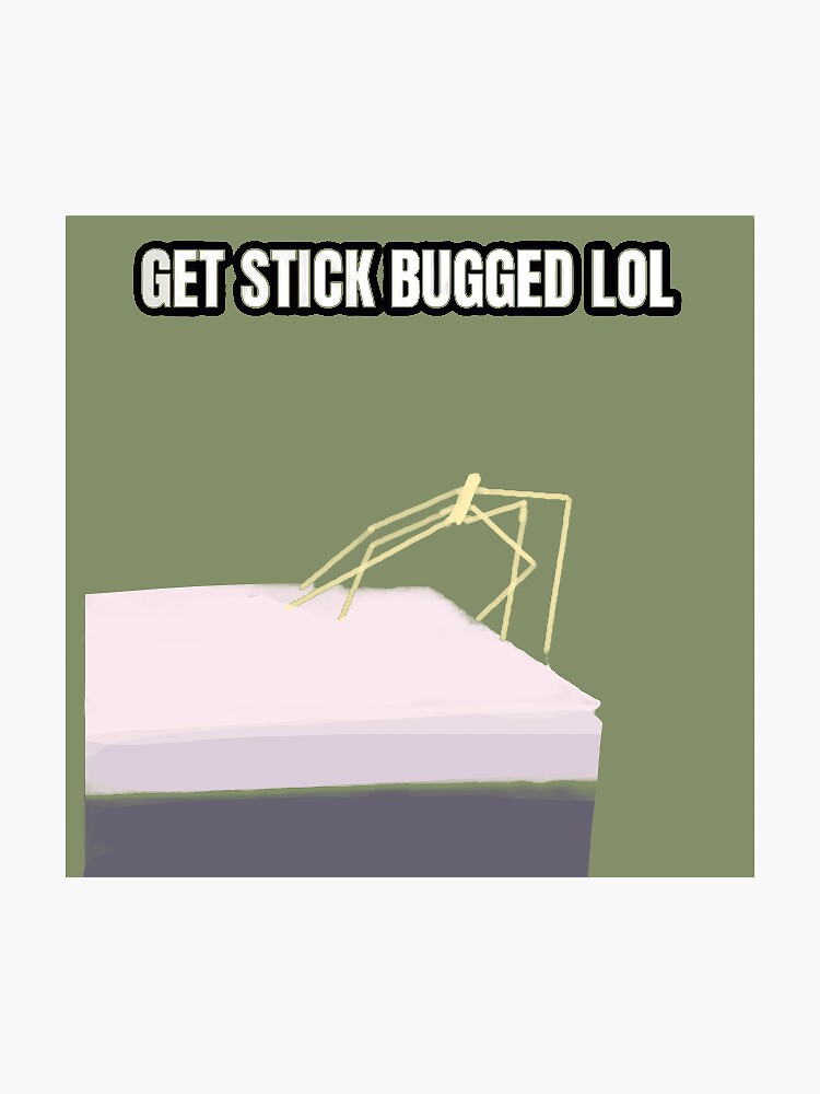 Get Stick Bugged Lol Sticker By Jsola Redbubble - roblox ice cream sandwich crown promo code how to get