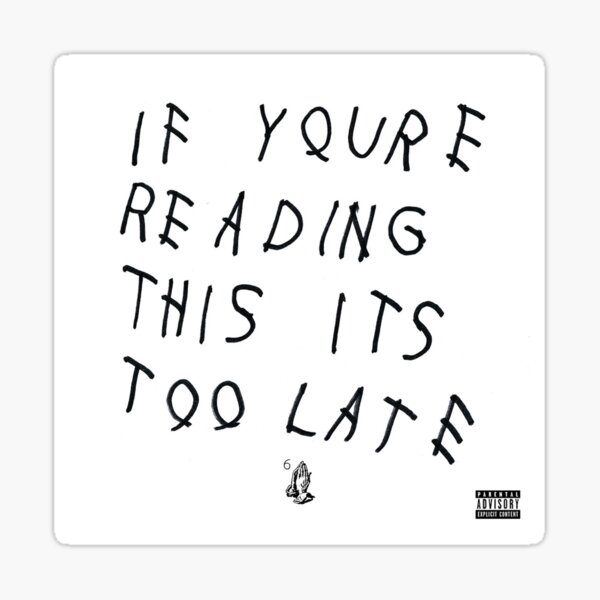 if you're reading this it's late Drake album cover" Sticker for Sale by JFavre24 |