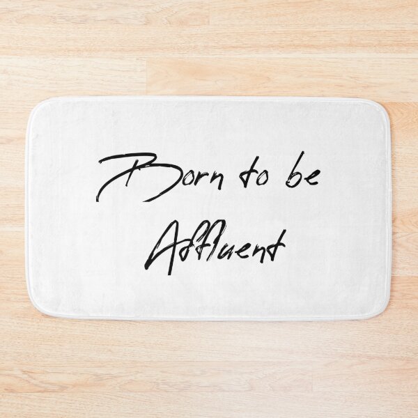 Item preview, Born to be Affluent designed and sold by likebakerdo.