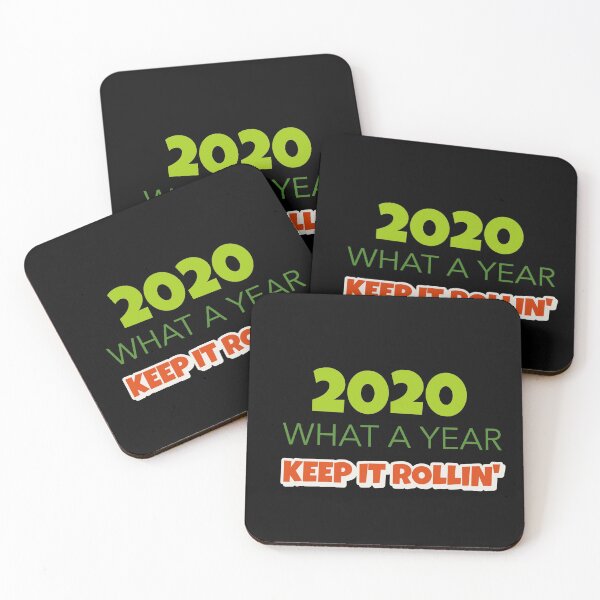 Item preview, 2020 What a Year! Keep it Rollin’ designed and sold by Got-Ya-Bak.