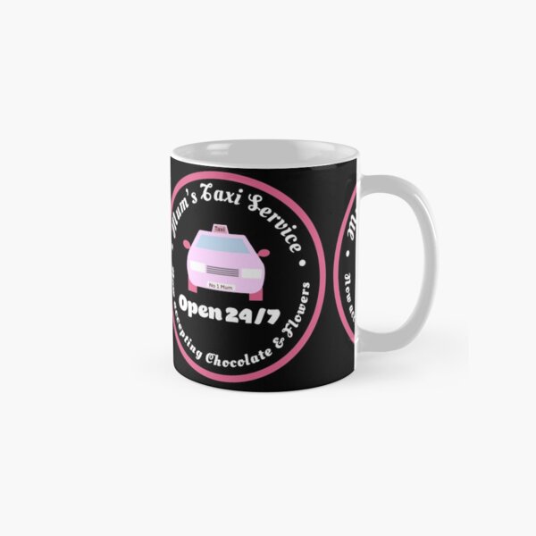 Mum’s Taxi Service in pink, accepting Chocolate & Flowers Classic Mug