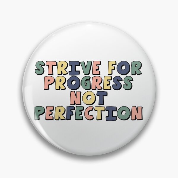 Item preview, Strive for Progress Not Perfection designed and sold by EvyStickersx.