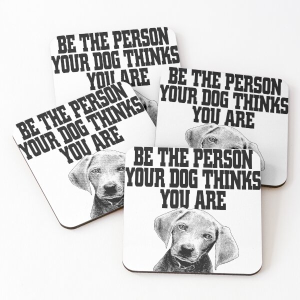 Item preview, Be the person your dog thinks you are designed and sold by Yomiry.