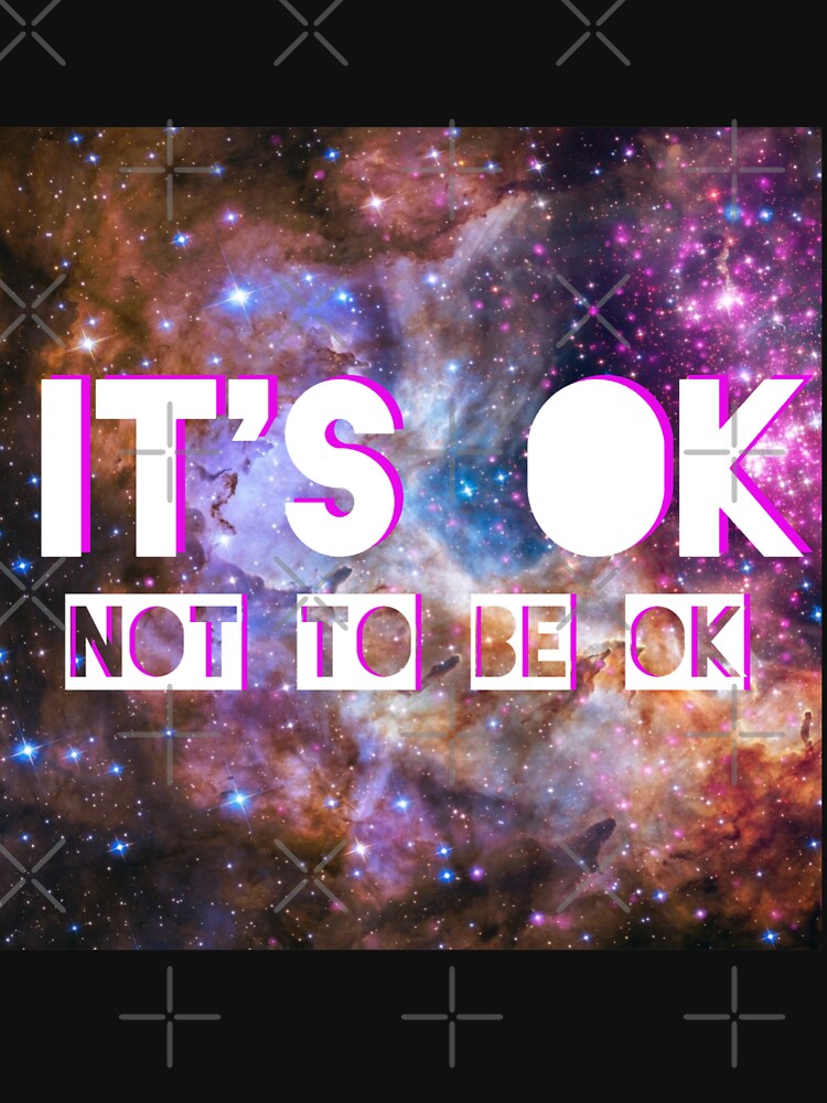 ok not to be ok | its okay by Orion-Blue