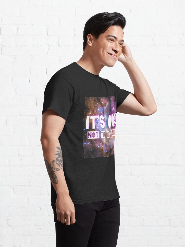 Alternate view of ok not to be ok | its okay Classic T-Shirt