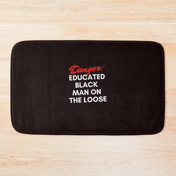Item preview, Danger: Educated Black Man On The Loose designed and sold by nicole6830.