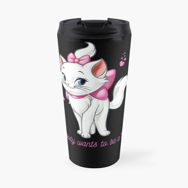 Marie cat - Tout le monde veut être un chat Mug à café isotherme