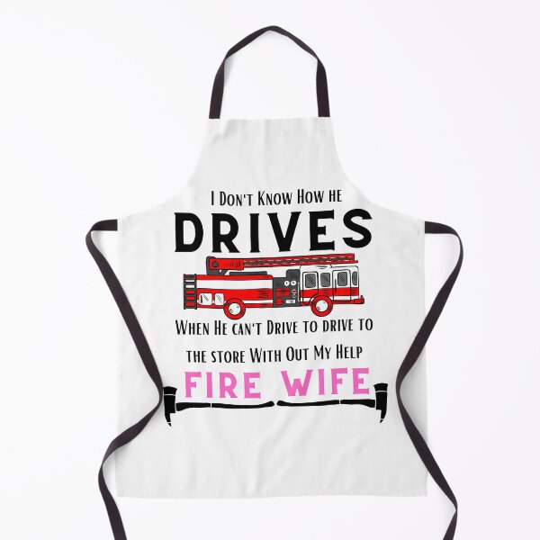 Item preview, Fires Wife ,Firefighter Husband Can't Drive designed and sold by Samsdesignshop.