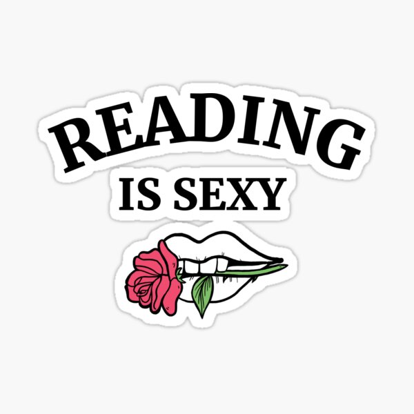 Reading Is Sexy Sticker For Sale By Pjanelle Redbubble 9189