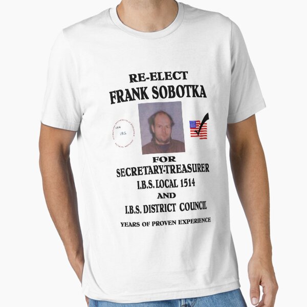 Item preview, Re-Elect Frank Sobotka designed and sold by All-In-The-Game.