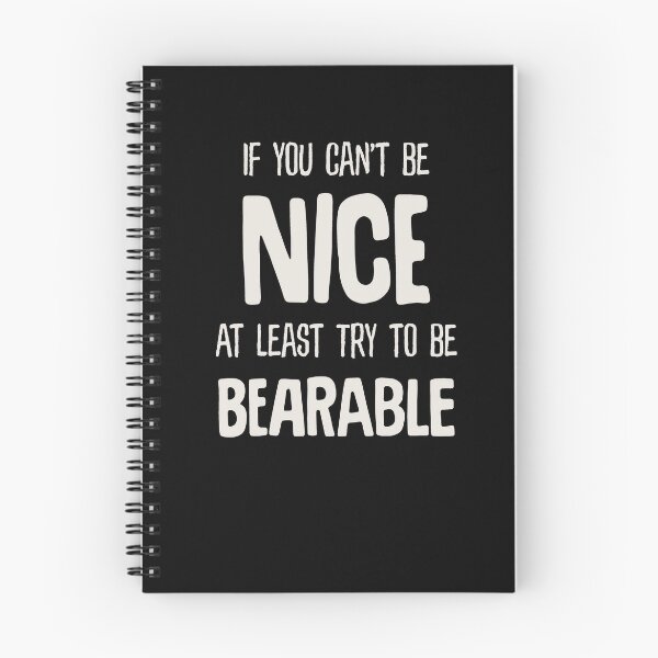 Item preview, If You Can't Be Nice At Least Try To Be Bearable designed and sold by gorillamerch.