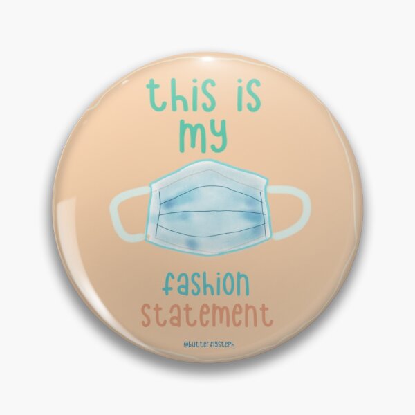 Item preview, Face Masks: This is my fashion statement designed and sold by butterflysteph.