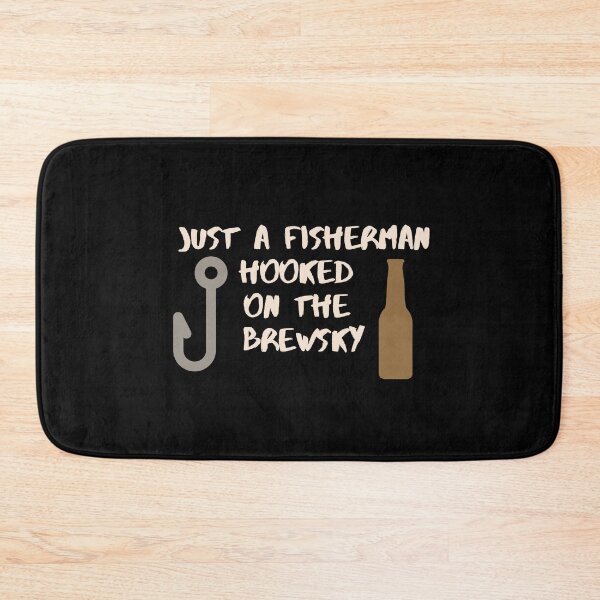 Item preview, Just A Fisherman Hooked On The Brewsky designed and sold by StudioTina.