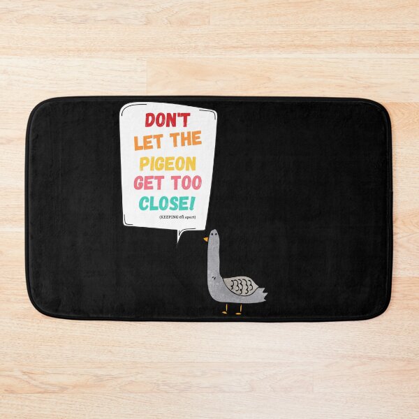 Item preview, Don't Let The Pigeon Get Too close designed and sold by MoMasry.
