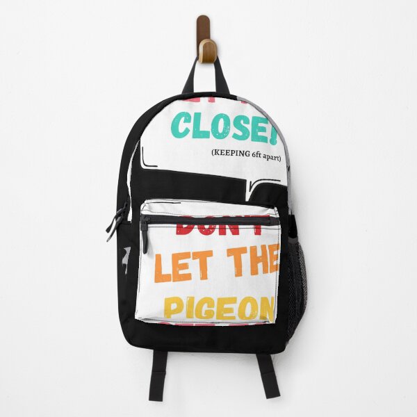 Item preview, Don't Let The Pigeon Get Too close designed and sold by MoMasry.