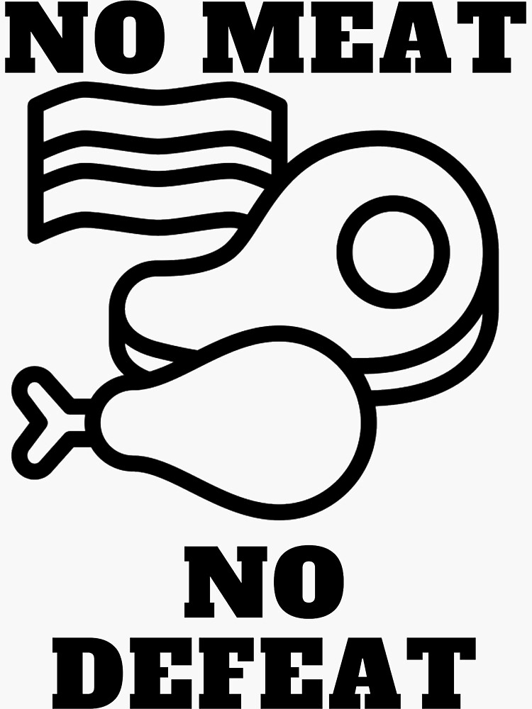 "No Meat, No Defeat" Sticker for Sale by Vegandesigns Redbubble