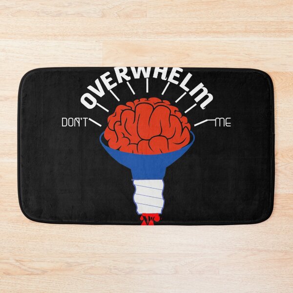 Item preview, Don't Overwhelm me designed and sold by thebearderhood.