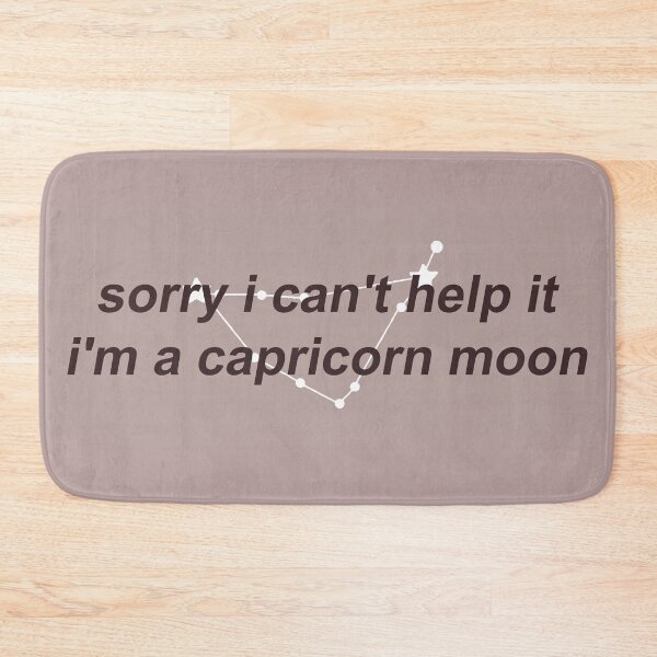 Item preview, sorry i can't help it i'm a capricorn moon designed and sold by themadqueen.