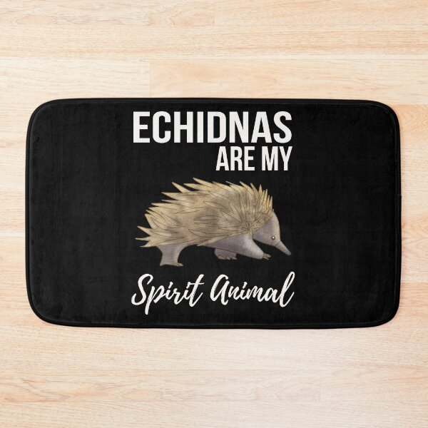 Item preview, Echidnas Are My Spirit Animal designed and sold by fatamyfan1.