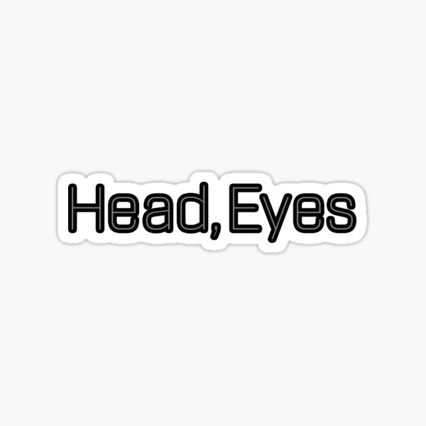"Head, Eyes" Sticker for Sale by StickersByLogan Redbubble