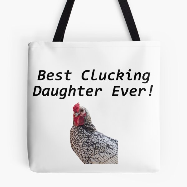 Item preview, Best Clucking Daughter designed and sold by ErinTr.