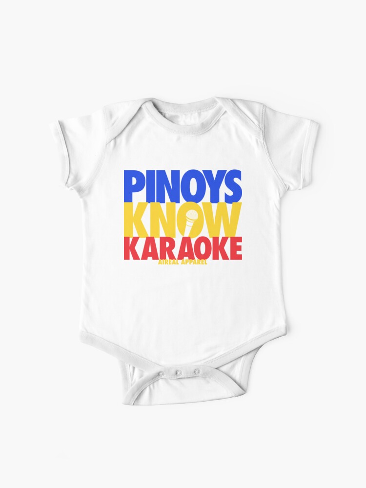 Pinoys Know Karaoke By Aireal Apparel Baby One Piece By Airealapparel Redbubble pinoys know karaoke by aireal apparel baby one piece by airealapparel redbubble
