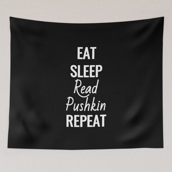 Item preview, Eat Sleep Read Pushkin Repeat designed and sold by EarlessPierre.