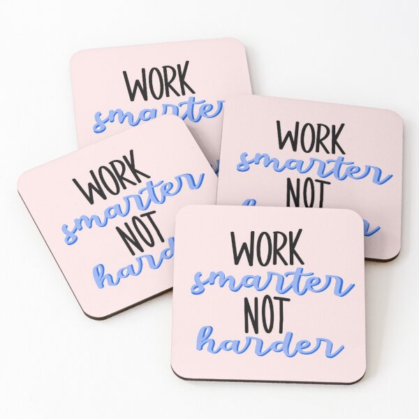 Item preview, Work Smarter Not Harder Quote designed and sold by maddyferriter.
