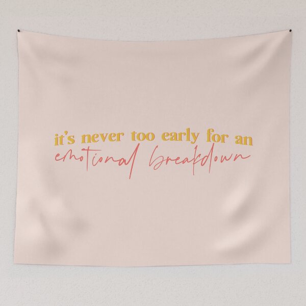 Item preview, It's never too early for an emotional breakdown designed and sold by thirteen13co.
