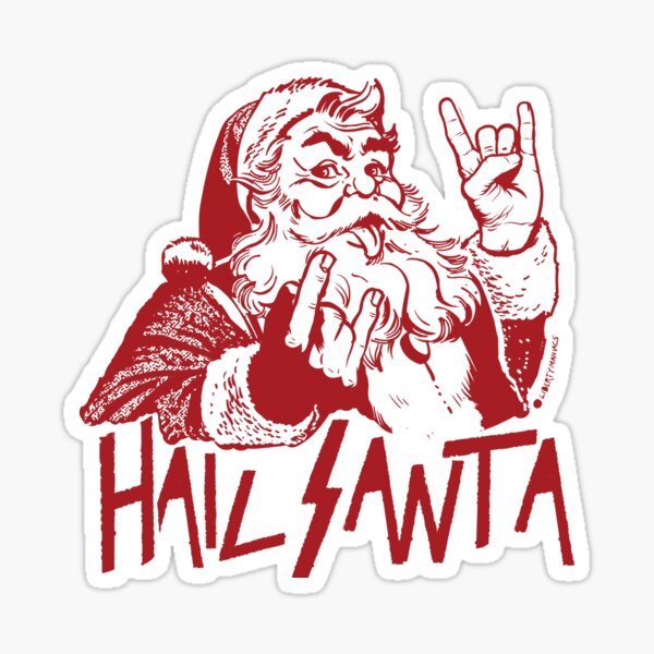 Hail Santa Sticker