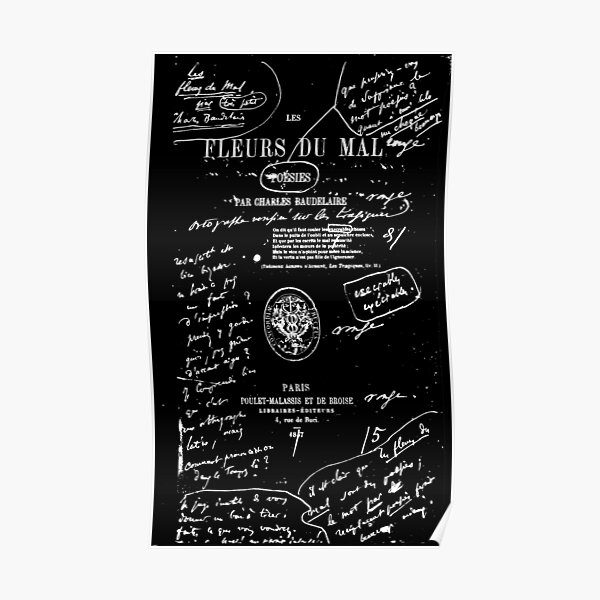 Les Fleurs Du Mal The Flowers Of Evil By Charles Baudelaire Poster By Juxtahead Redbubble