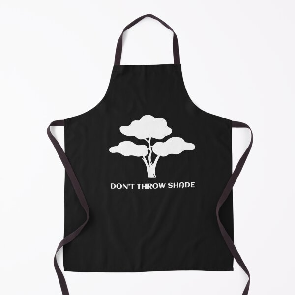 Item preview, Don't Throw Shade designed and sold by Coolshirts262.