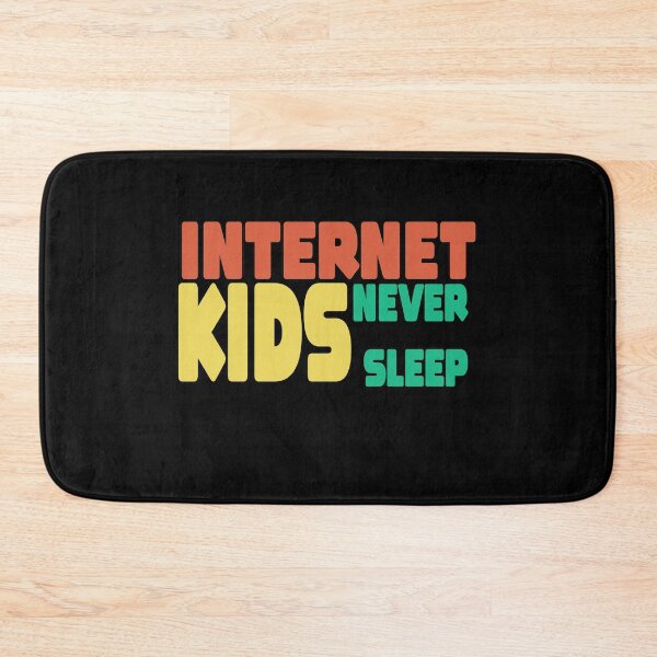 Item preview, Internet Kids Never Sleep Geek Funny Gifts  designed and sold by MillanMarketing.