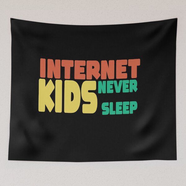 Item preview, Internet Kids Never Sleep Geek Funny Gifts  designed and sold by MillanMarketing.