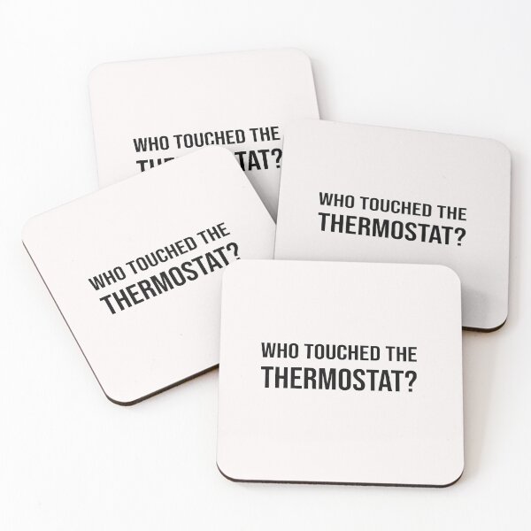 Item preview, Who Touched The Thermostat designed and sold by Esmilna Castillo.